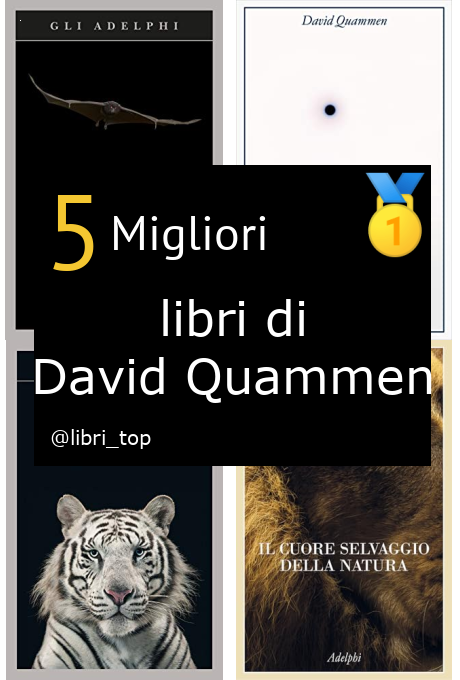 Migliori libri di David Quammen