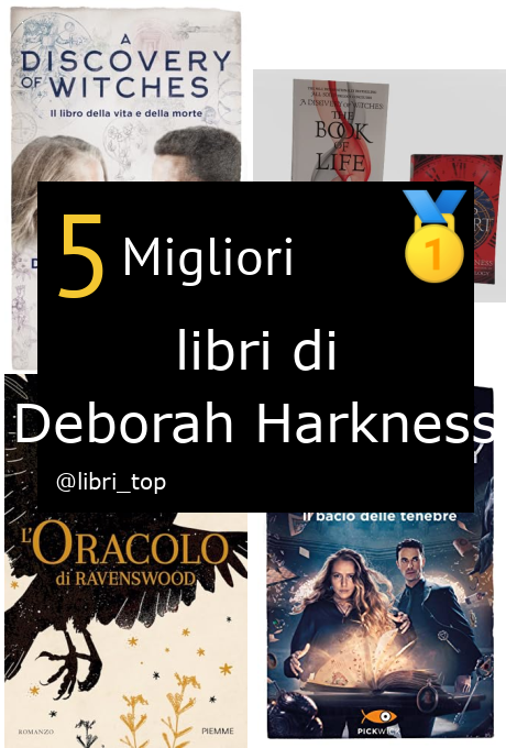 Migliori libri di Deborah Harkness