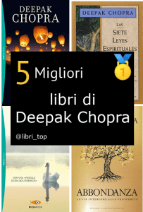 Migliori libri di Deepak Chopra