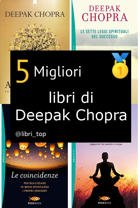 Migliori libri di Deepak Chopra