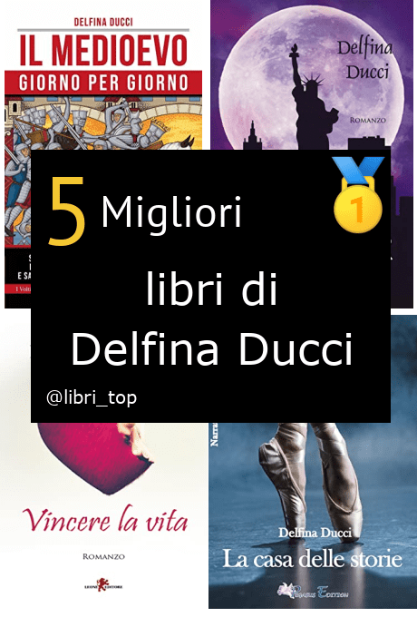 Migliori libri di Delfina Ducci