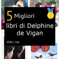 Migliori libri di Delphine de Vigan