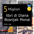 Migliori libri di Diana Bosnjak Monai
