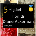 Migliori libri di Diane Ackerman