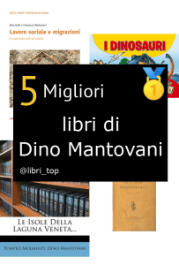 Migliori libri di Dino Mantovani