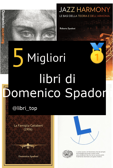 Migliori libri di Domenico Spadoni