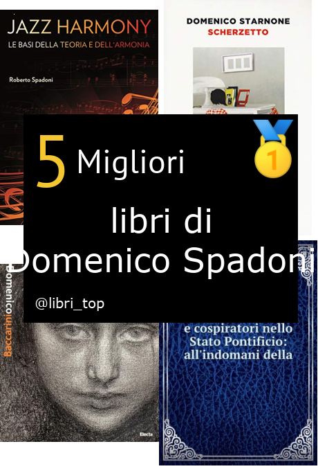 Migliori libri di Domenico Spadoni