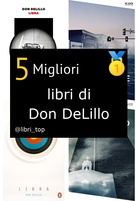 Migliori libri di Don DeLillo