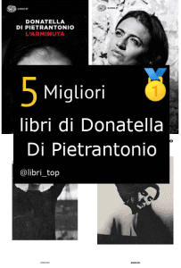 Migliori libri di Donatella Di Pietrantonio