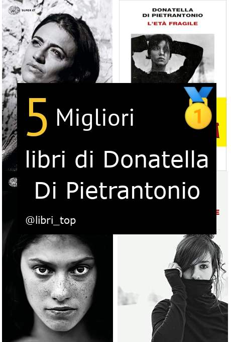 Migliori libri di Donatella Di Pietrantonio