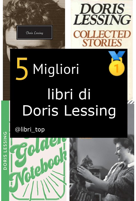 Migliori libri di Doris Lessing