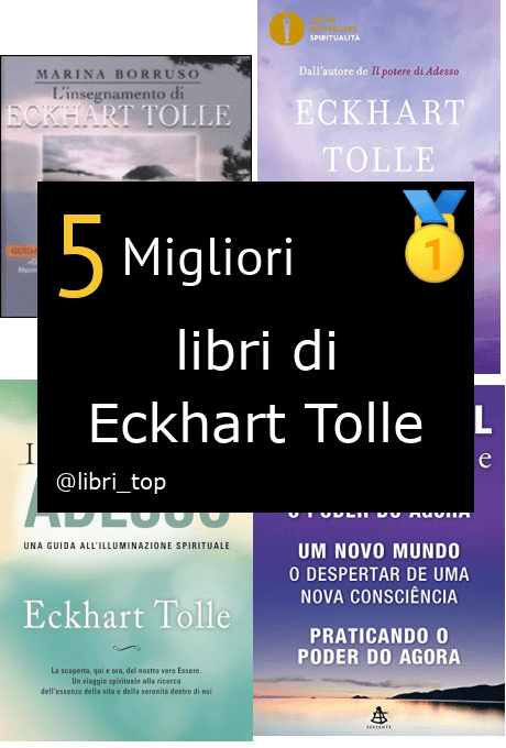 Migliori libri di Eckhart Tolle