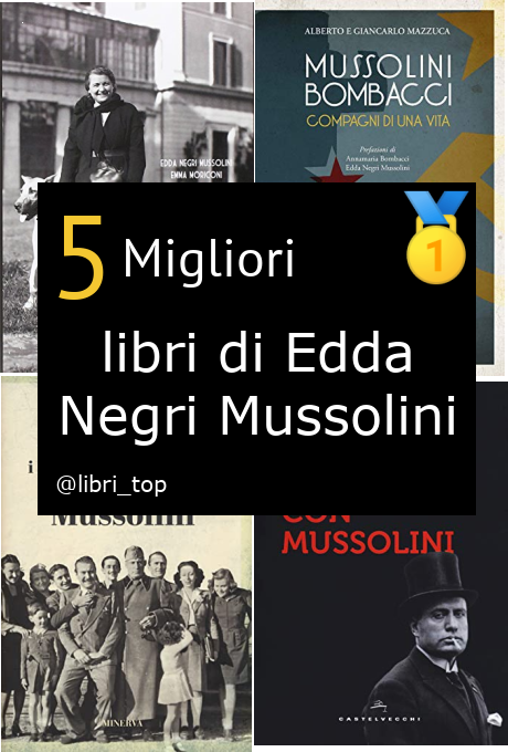 Migliori libri di Edda Negri Mussolini