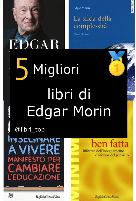 Migliori libri di Edgar Morin
