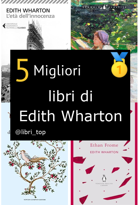 Migliori libri di Edith Wharton