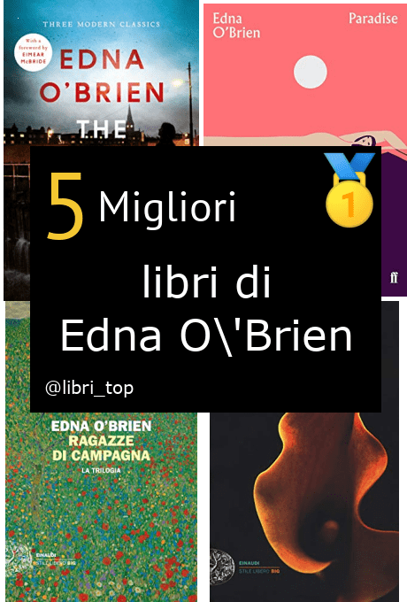 Migliori libri di Edna O'Brien