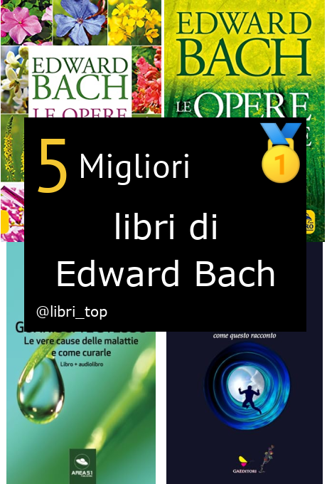 Migliori libri di Edward Bach