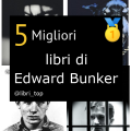 Migliori libri di Edward Bunker