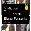 Migliori libri di Elena Ferrante