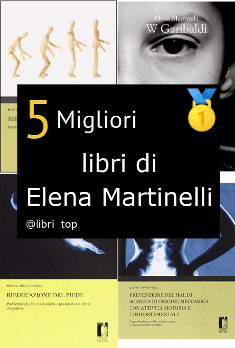Migliori libri di Elena Martinelli