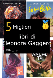Migliori libri di Eleonora Gaggero