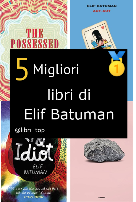 Migliori libri di Elif Batuman