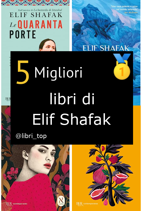 Migliori libri di Elif Shafak