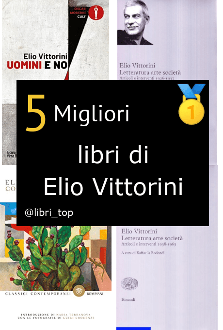 Migliori libri di Elio Vittorini