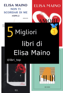Migliori libri di Elisa Maino