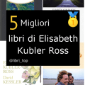 Migliori libri di Elisabeth Kubler Ross