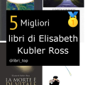 Migliori libri di Elisabeth Kubler Ross