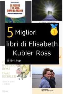 Migliori libri di Elisabeth Kubler Ross