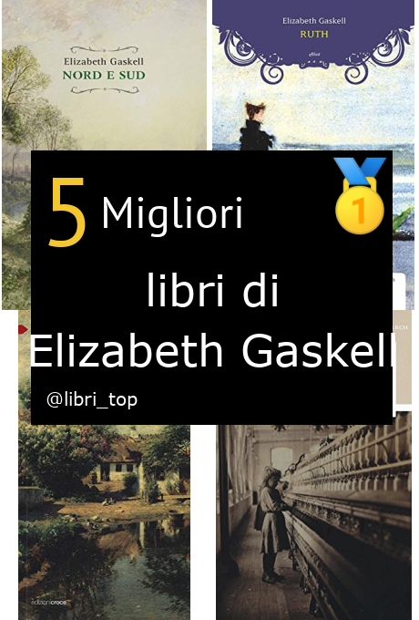 Migliori libri di Elizabeth Gaskell