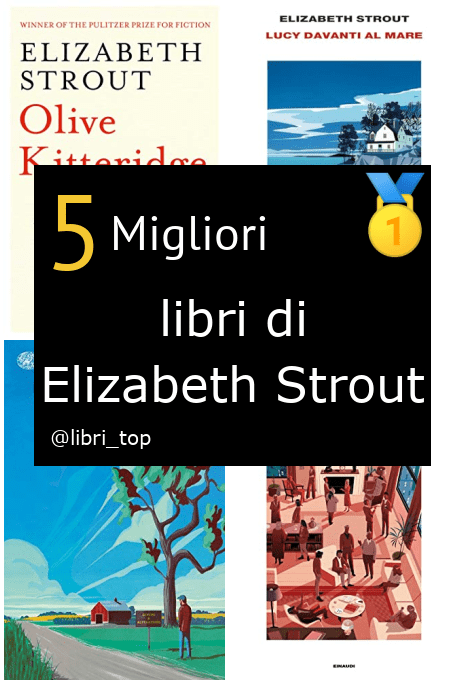 Migliori libri di Elizabeth Strout