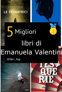 Migliori libri di Emanuela Valentini