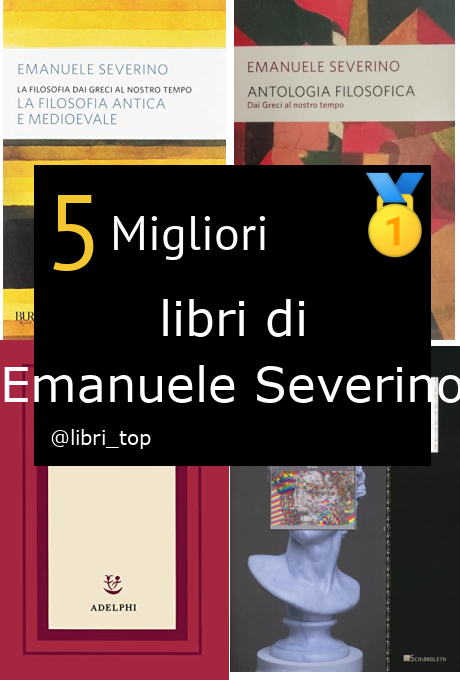 Migliori libri di Emanuele Severino