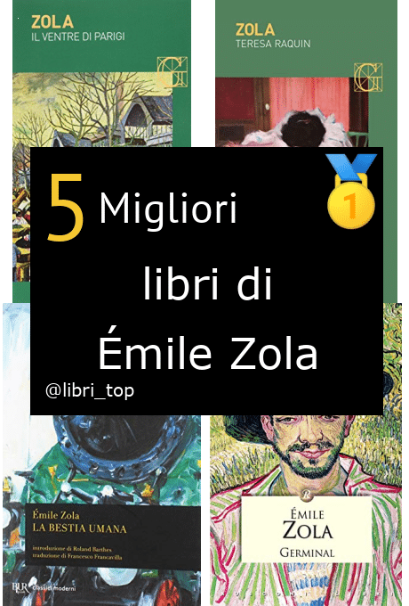 Migliori libri di Émile Zola