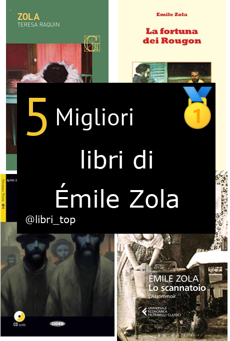 Migliori libri di Émile Zola