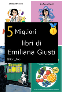 Migliori libri di Emiliana Giusti