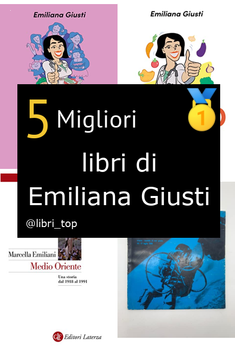 Migliori libri di Emiliana Giusti