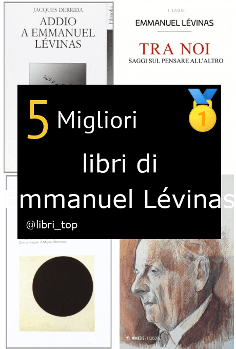 Migliori libri di Emmanuel Lévinas