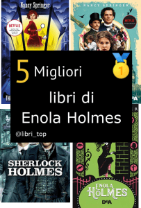 Migliori libri di Enola Holmes