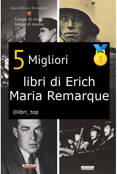 Migliori libri di Erich Maria Remarque