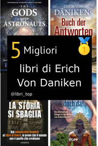 Migliori libri di Erich Von Daniken