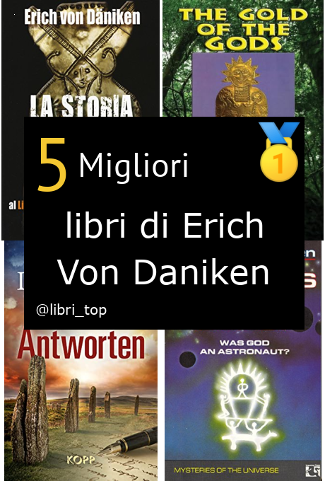 Migliori libri di Erich Von Daniken