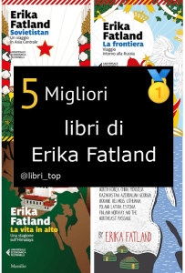 Migliori libri di Erika Fatland