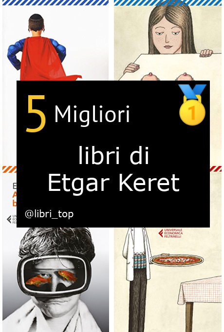 Migliori libri di Etgar Keret