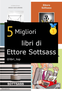 Migliori libri di Ettore Sottsass
