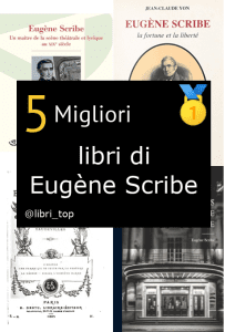 Migliori libri di Eugène Scribe