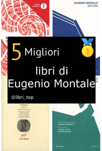 Migliori libri di Eugenio Montale